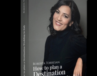 Roberta Torresan Unveils Definitive Guide: "How to Plan a Destination Wedding in Italy" Roberta Torresan Unveils Definitive Guide: "How to Plan a Destination Wedding in Italy"